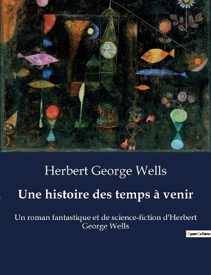 Book cover for Une histoire des temps à venir