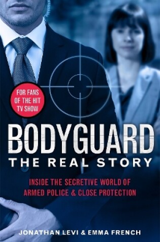Cover of Bodyguard: The Real Story
