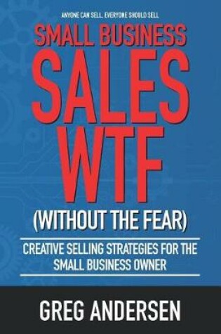 Cover of Small Business Sales WTF