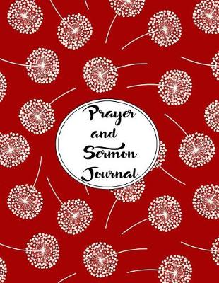 Book cover for Prayer and Sermon Journal Notebook DOUBLE PAGES Dandelions Pattern 12