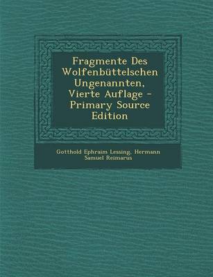 Book cover for Fragmente Des Wolfenbuttelschen Ungenannten, Vierte Auflage