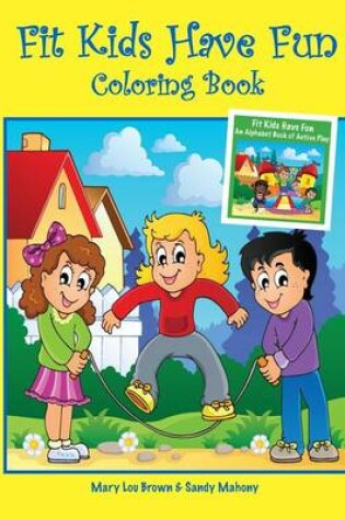 Cover of Fit Kids Have Fun Coloring Book