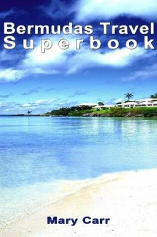 Cover of Bermudas Travel Superbook