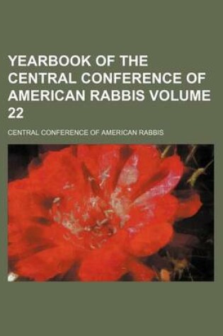 Cover of Yearbook of the Central Conference of American Rabbis Volume 22