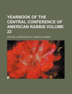 Book cover for Yearbook of the Central Conference of American Rabbis Volume 22