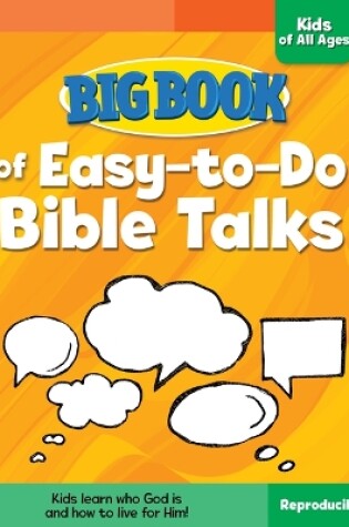 Cover of Big Book of Easy-To-Do Bible Talks for Kids of All Ages