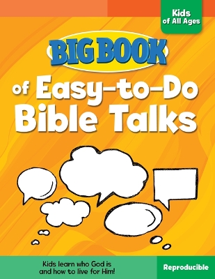 Cover of Big Book of Easy-To-Do Bible Talks for Kids of All Ages