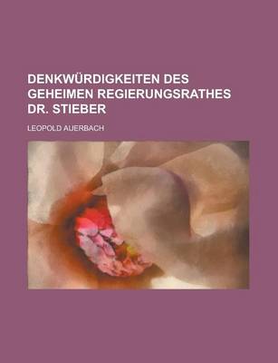 Book cover for Denkwurdigkeiten Des Geheimen Regierungsrathes Dr. Stieber