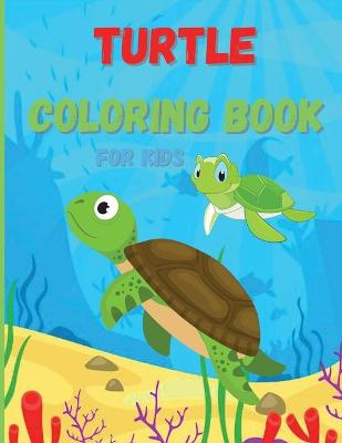 Book cover for Turtle Coloring Book For Kids