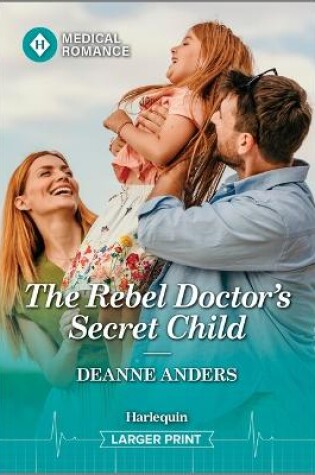 Cover of The Rebel Doctor's Secret Child