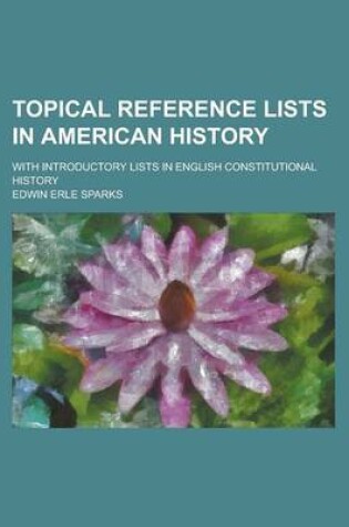 Cover of Topical Reference Lists in American History