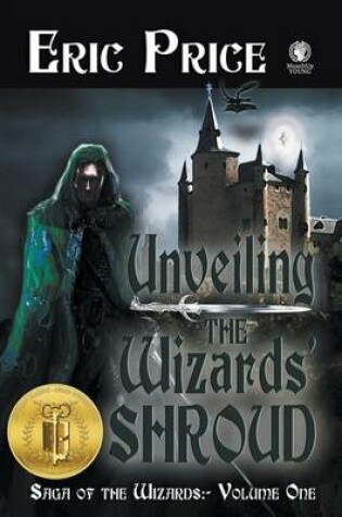 Cover of Unveiling the Wizards' Shroud