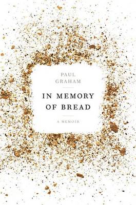 Book cover for In Memory Of Bread