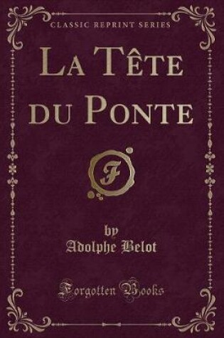 Cover of La Tête du Ponte (Classic Reprint)