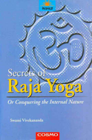 Cover of Secrets of the Raja Yoga