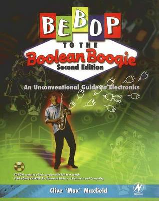 Book cover for Bebop to the Boolean Boogie: An Unconventional Guide to Electronics