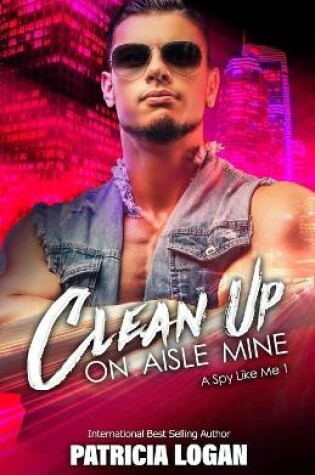Cover of Clean Up on Aisle Mine