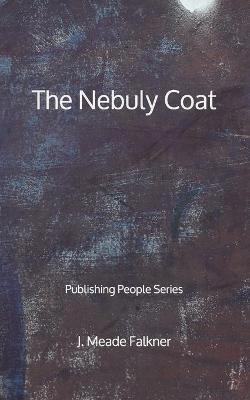 Book cover for The Nebuly Coat - Publishing People Series