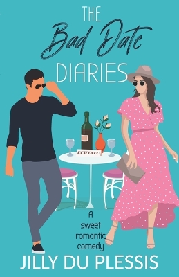 Cover of The Bad Date Diaries