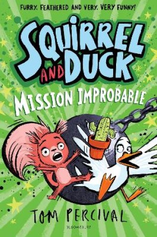 Cover of Squirrel and Duck: Mission Improbable