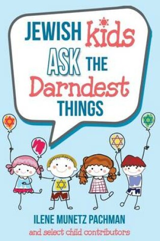 Cover of Jewish Kids Ask the Darndest Things