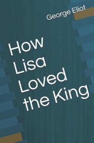 Cover of How Lisa Loved the King