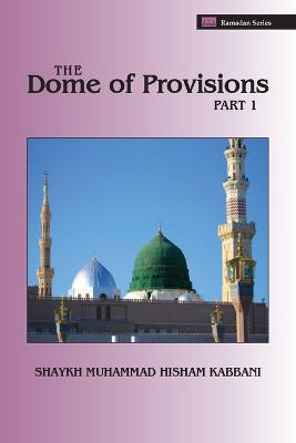 Book cover for The Dome of Provisions, Part 1