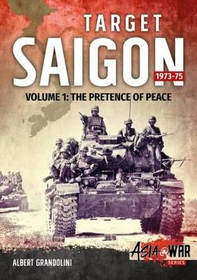 Book cover for Target Saigon 1973-75 Volume 1