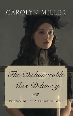 Book cover for The Dishonorable Miss Delancey