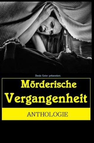 Cover of Moerderische Vergangenheit