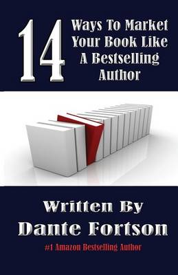 Book cover for 14 Ways To Market Your Book Like A Bestselling Author