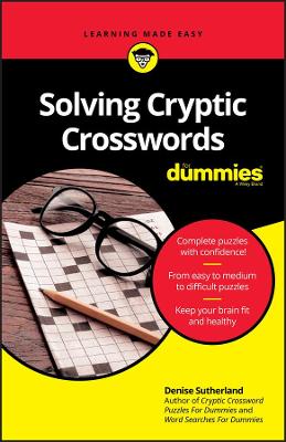 Book cover for Solving Cryptic Crosswords For Dummies