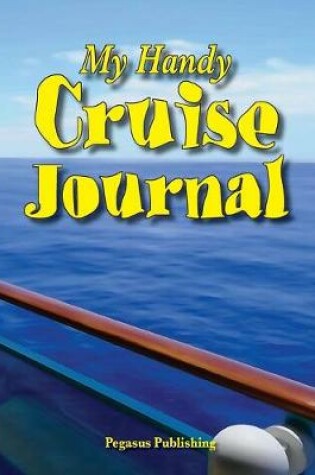 Cover of My Handy Cruise Journal