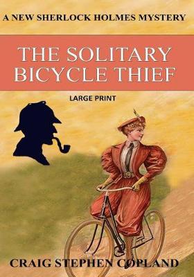 Book cover for The Solitary Bicycle Thief - Large Print