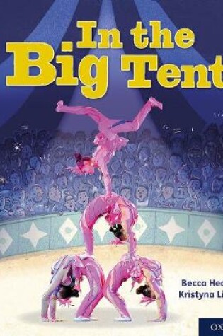 Cover of Oxford Reading Tree Word Sparks: Level 4: In the Big Tent