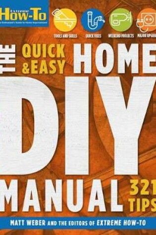 Cover of Quick & Easy Home DIY Manual