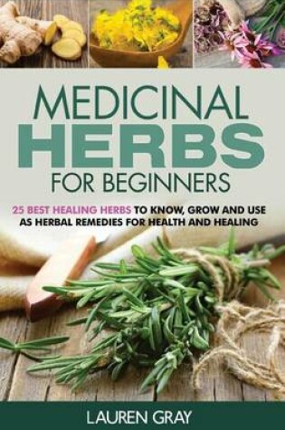 Cover of Medicinal Herbs For Beginners