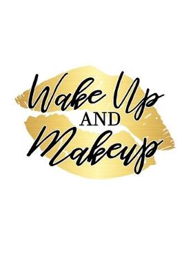 Book cover for Wake up and Makeup