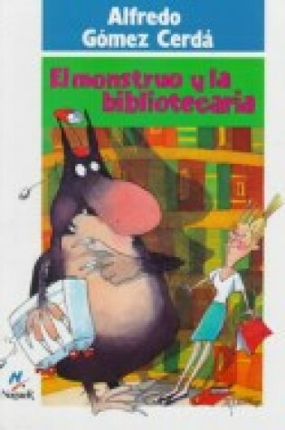 Cover of El Monstruo y la Bibliotecaria