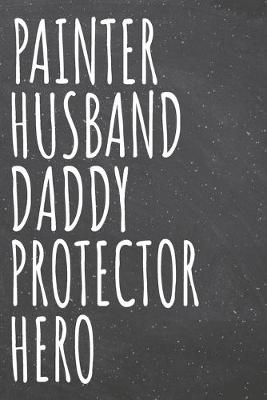 Book cover for Painter Husband Daddy Protector Hero