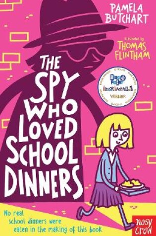 Cover of The Spy Who Loved School Dinners