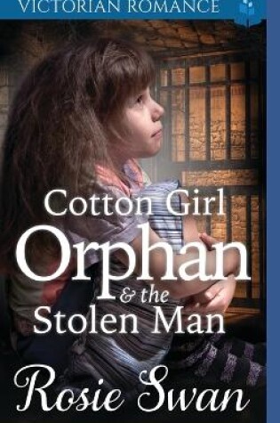 Cover of Cotton Girl Orphan & The Stolen Man