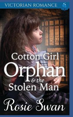 Book cover for Cotton Girl Orphan & The Stolen Man