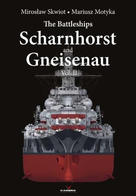Book cover for The Battleships Scharnhorst and Gneisenau Vol. II