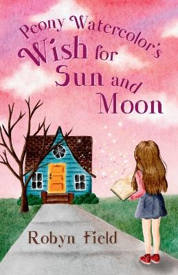 Book cover for Peony Watercolor's Wish for Sun and Moon