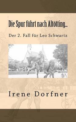 Book cover for Die Spur Fuhrt Nach Altotting...