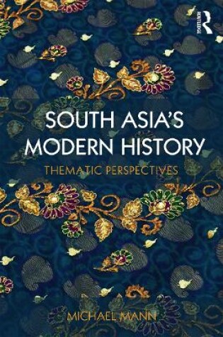 Cover of South Asia's Modern History