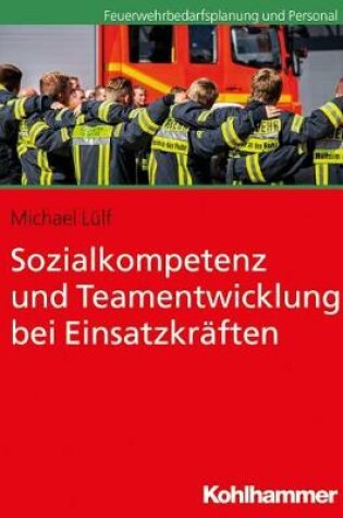 Cover of Sozialkompetenz Und Teamentwicklung Bei Einsatzkraften