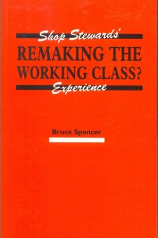 Cover of Remaking the Working Class?