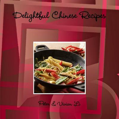 Book cover for Delightful Chinese Recipes